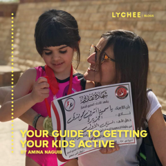 Your guide to getting your kids active - Amina Naguib 2